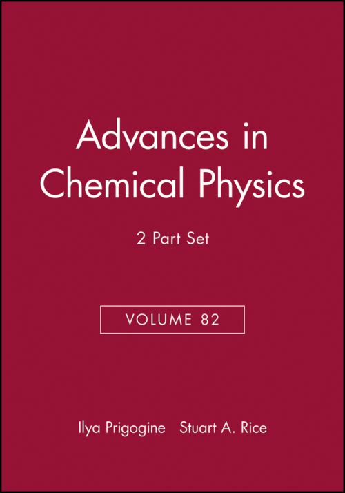 State Selected and State-to-State Ion-Molecule Reaction Dynamics, Volume 82, 2 Part Set
