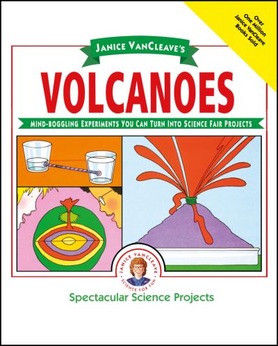 Janice VanCleave's Volcanoes