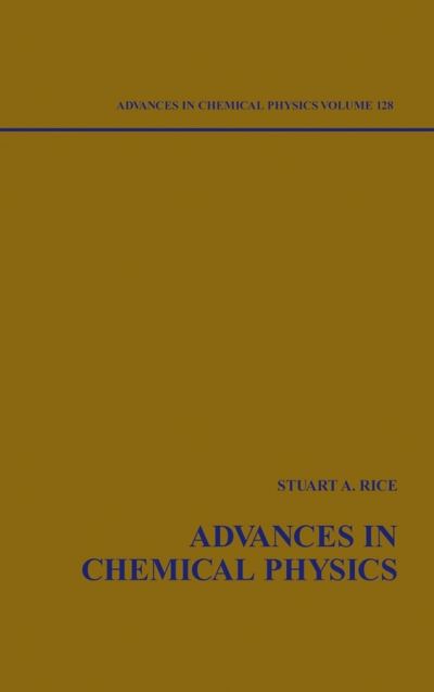 Advances in Chemical Physics. Vol. 128