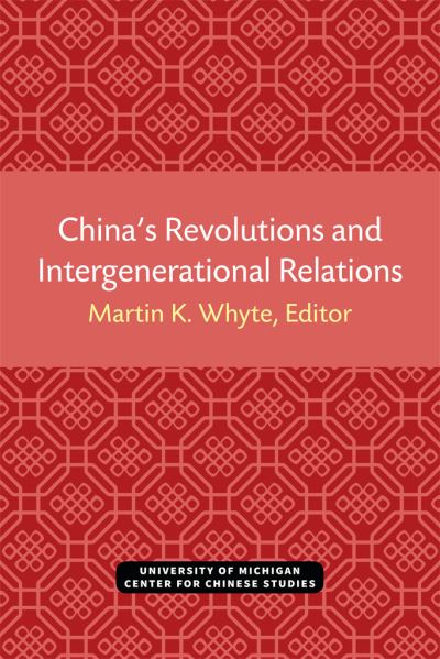 China's Revolutions and Intergenerational Relations