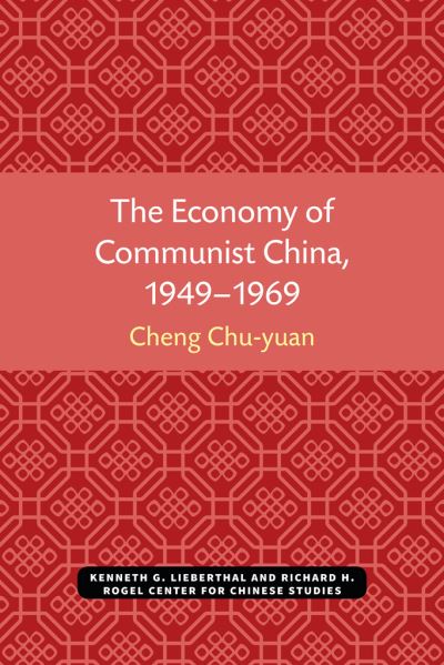 The Economy of Communist China, 1949-1969