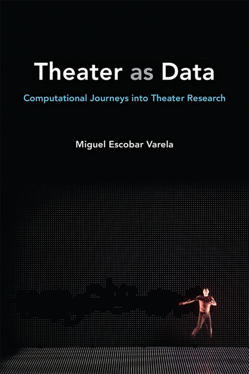Theater as Data