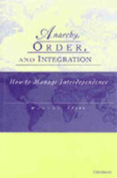 Anarchy, Order, and Integration