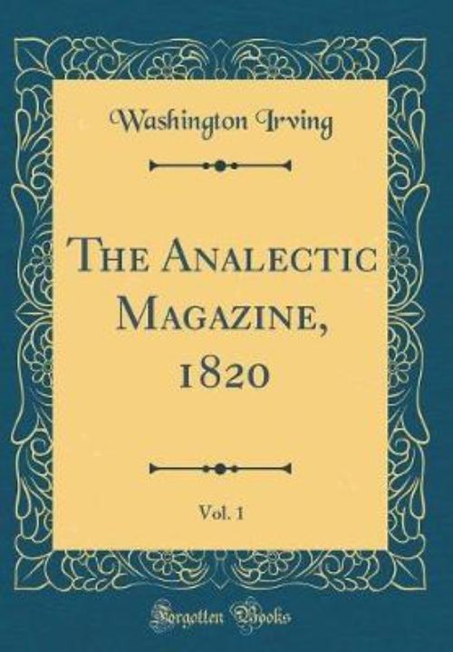 The Analectic Magazine, 1820, Vol. 1 (Classic Reprint)