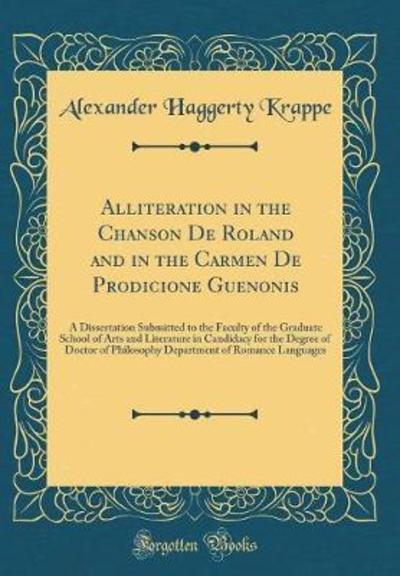 Alliteration in the Chanson De Roland and in the Carmen De Prodicione Guenonis