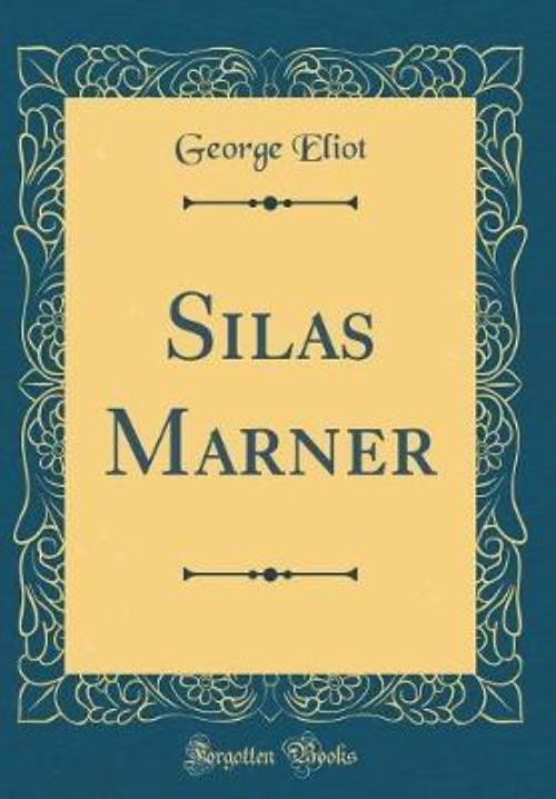 Silas Marner (Classic Reprint)