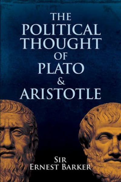 The Political Thought of Plato and Aristotle