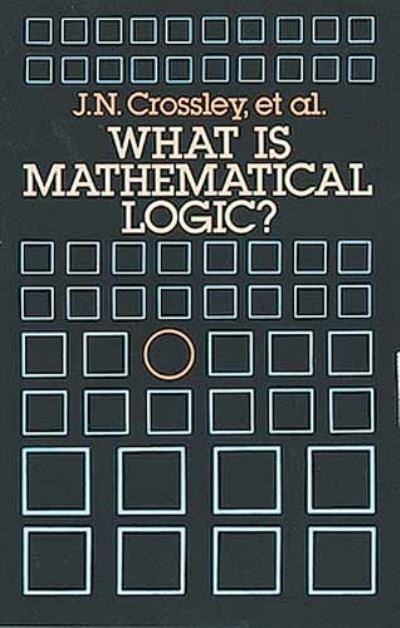 What Is Mathematical Logic?