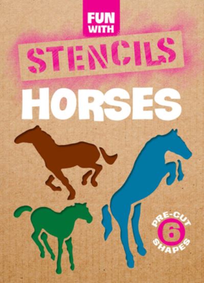 Fun With Horses Stencils