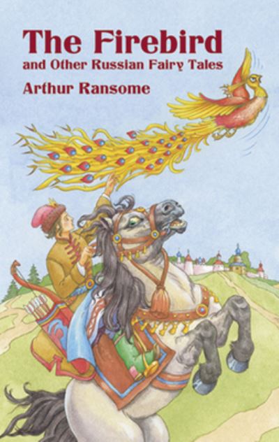 The Firebird and Other Russian Fairy Tales