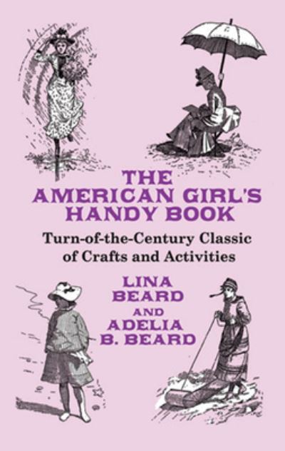 The American Girl's Handy Book