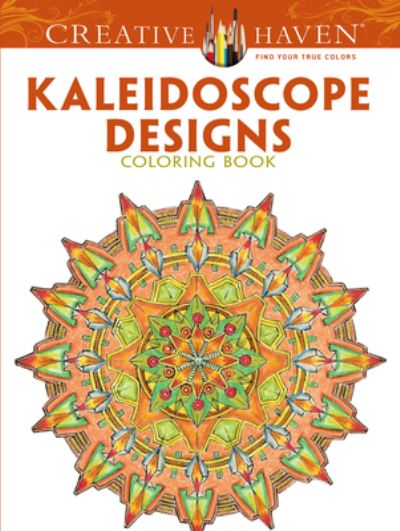 Creative Haven Kaleidoscope Designs Coloring Book