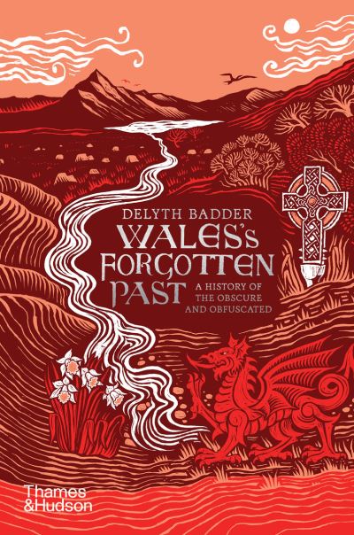 Wales's Forgotten Past