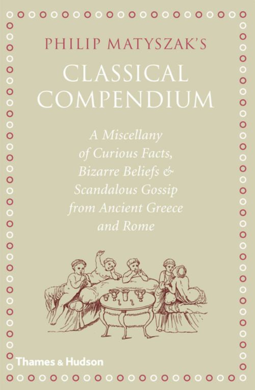 Philip Matyszak's Classical Compendium
