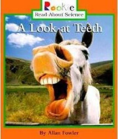 A Look at Teeth (Rookie Read-About Science