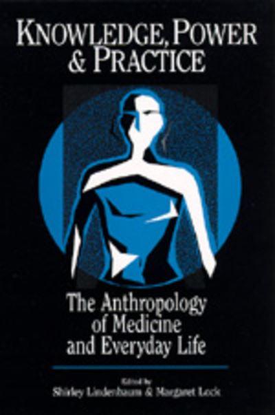 Knowledge, Power, and Practice
