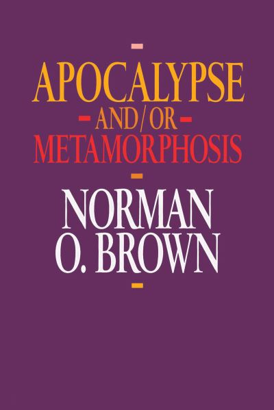 Apocalypse And/or Metamorphosis