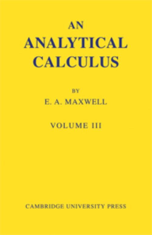 An Analytical Calculus: Volume 3