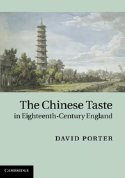 The Chinese Taste in Eighteenth-Century England