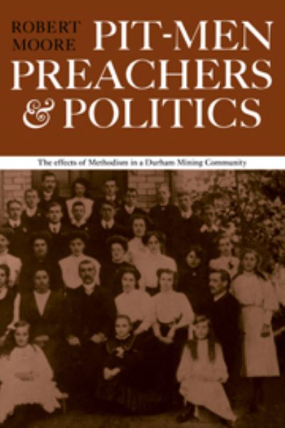 Pitmen, Preachers & Politics