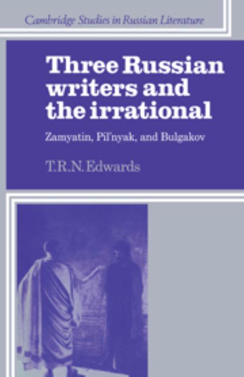 Three Russian Writers and the Irrational