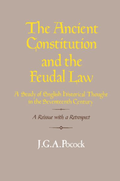 The Ancient Constitution and the Feudal Law