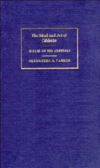 The Mind and Art of Calderón