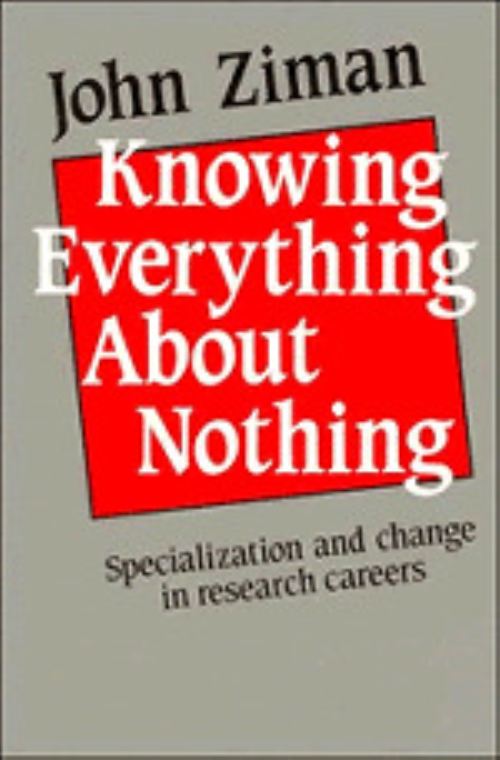 Knowing Everything About Nothing