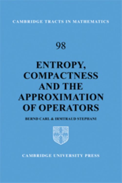 Entropy, Compactness and the Approximation of Operators