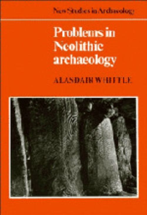Problems in Neolithic Archaeology
