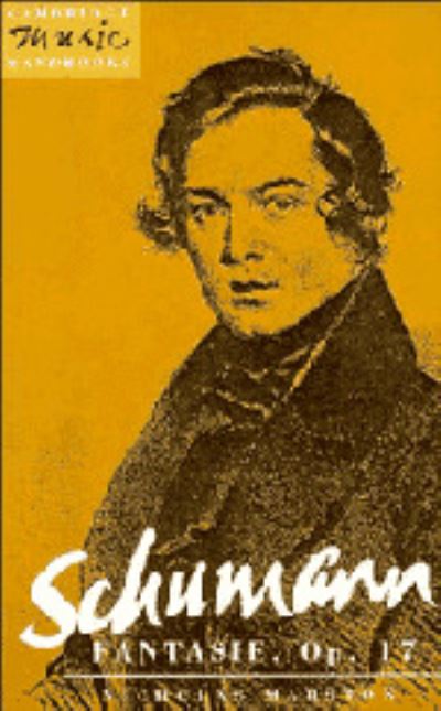 Schumann, Fantasie, Op. 17