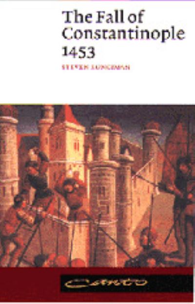 The Fall of Constantinople 1453