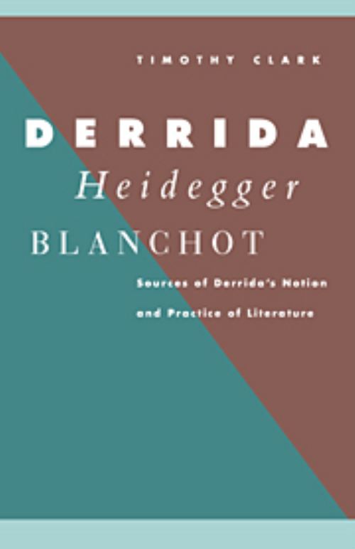 Derrida, Heidegger, Blanchot