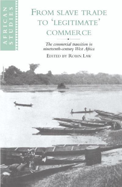 From Slave Trade to Legitimate Commerce
