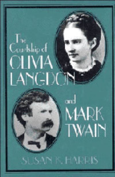 The Courtship of Olivia Langdon and Mark Twain