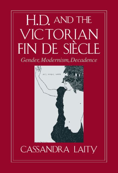 H.D. And the Victorian Fin De Siècle