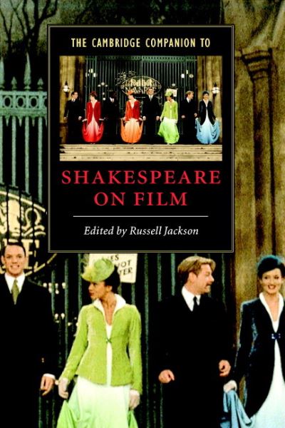 The Cambridge Companion to Shakespeare on Film