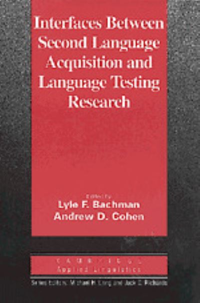 Interfaces Between Second Language Acquisition and Language Testing Research