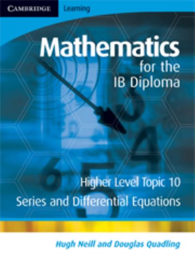 Mathematics for the IB Diploma. Topic 10 Higher Level