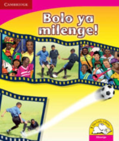 Bolo Ya Milenge! (Xitsonga)