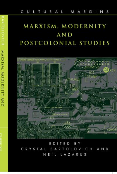 Marxism, Modernity and Postcolonial Studies