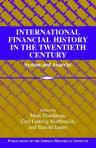International Financial History in the Twentieth Century