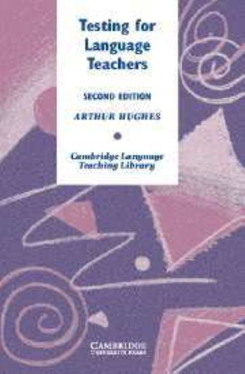 Testing for Language Teachers