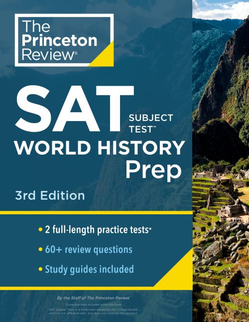 Cracking the SAT Subject Test in World History, 3rd Edition