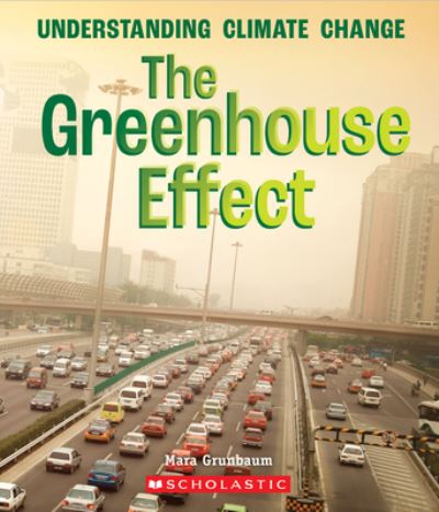 The Greenhouse Effect (A True Book