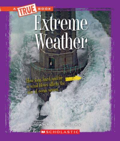 Extreme Weather (A True Book