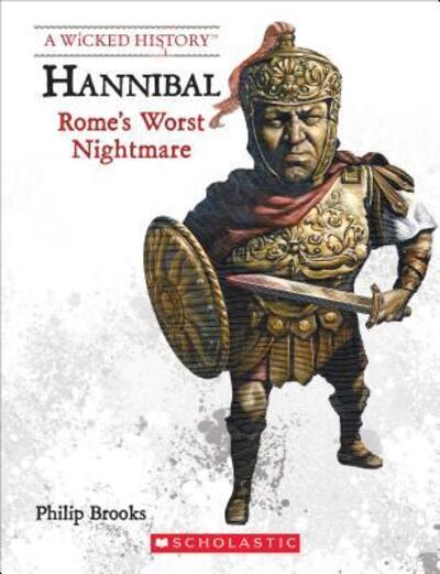 Hannibal (Revised Edition) (A Wicked History)