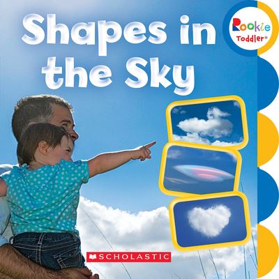 Shapes in the Sky (Rookie Toddler)