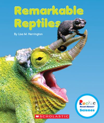 Remarkable Reptiles (Rookie Read-About Science