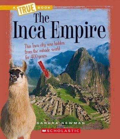 The Inca Empire (A True Book